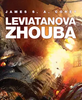 Sci-fi a fantasy Leviatanova zhouba - Expanze 9 - James S. A. Corey