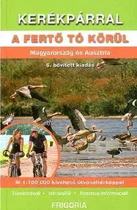 Turistika, skaly Kerékpárral a Fertő tó körül - Kolektív autorov