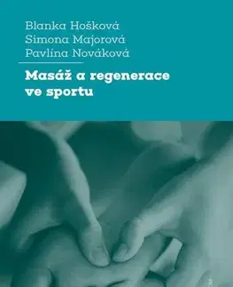 Šport - ostatné Masáž a regenerace ve sportu - Blanka Hošková