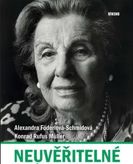 História Neuvěřitelné zázraky - Alexandra Föderlová-Schmidová,Konrad Rufus Müller