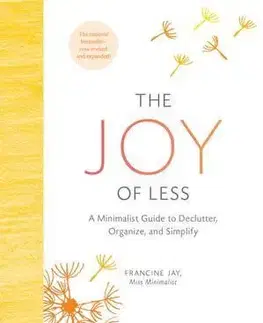 Dizajn, úžitkové umenie, móda The Joy of Less - Francine Jay