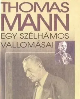 Detektívky, trilery, horory Egy szélhámos vallomásai - Thomas Mann