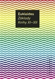 Matematika, logika Základy - Knihy XI-XII - Eukleides,František Servít