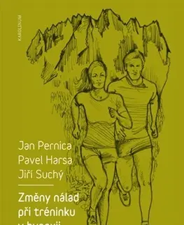 Beh, bicyklovanie, plávanie Změny nálad při tréninku v hypoxii - Jan Pernica,Pavel Harsa,Jiří Suchý