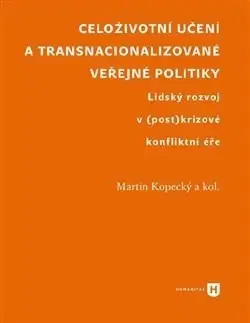 Politológia Celoživotní učení a transnacionalizované veřejné politiky - Martin Kopecký