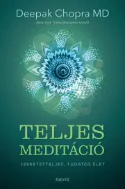 Joga, meditácia Teljes meditáció - Deepak Chopra