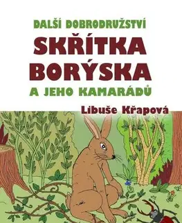 Pre deti a mládež - ostatné Další dobrodružství skřítka Borýska a jeho kamarádů - Libuše Křapová
