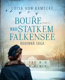 Historické romány Bouře nad statkem Falkensee - Luisa von Kamecke