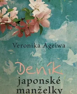 Romantická beletria Deník japonské manželky - Veronika Ageiwa
