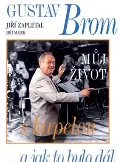 Film, hudba Gustav Brom - Jiří Zapletal,Jiří Majer