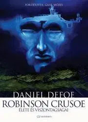 Svetová beletria Robinson Crusoe élete és viszontagságai - Daniel Defoe