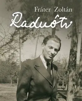 Eseje, úvahy, štúdie Radnóti Miklós - Zoltán Fráter
