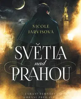 Fantasy, upíri Světla nad Prahou - Nicole Jarvis
