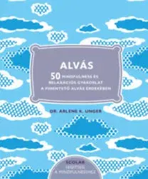 Psychológia, etika Alvás - 50 Mindfulness és relaxációs gyakorlat a pihentető alvás érdekében - Kolektív autorov