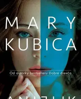 Detektívky, trilery, horory Anjelik - Mary Kubica