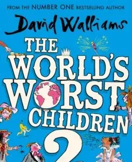 Dobrodružstvo, napätie, western The World's Worst Children 1 - David Walliams,Tony Ross