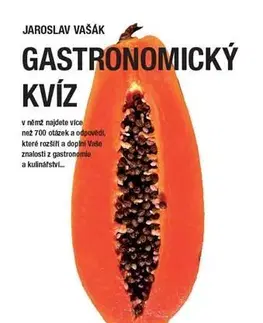Kuchárky - ostatné Gastronomický kvíz - Jaroslav Vašák