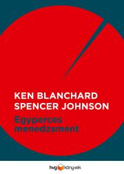 Manažment Egyperces menedzsment - Ken Blanchard