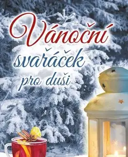 Novely, poviedky, antológie Vánoční svařáček pro duši - Danka Šárková