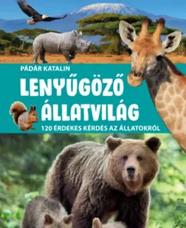 Príroda Lenyűgöző állatvilág - Katalin Pádár