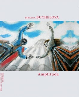 Slovenská poézia Amplitúda - Bibiana Buchelová