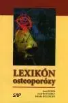 Chirurgia, ortopédia, traumatológia Lexikón osteoporózy