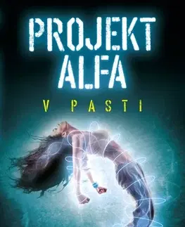 Young adults Projekt Alfa: V pasti - Lenka Dostálová