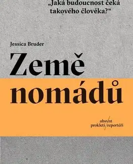 Fejtóny, rozhovory, reportáže Země nomádů - Jessica Bruder