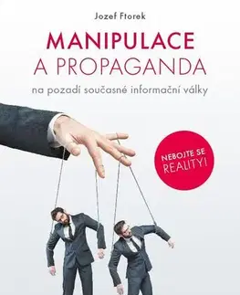 Politológia Manipulace a propaganda - Jozef Ftorek