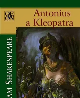 Dráma, divadelné hry, scenáre Antonius a Kleopatra - William Shakespeare