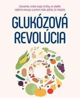 Zdravie, životný štýl - ostatné Glukózová revolúcia - Jessie Inchauspé