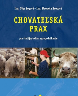 Učebnice pre SŠ - ostatné Chovateľská prax - agropodnikanie - Kolektív autorov