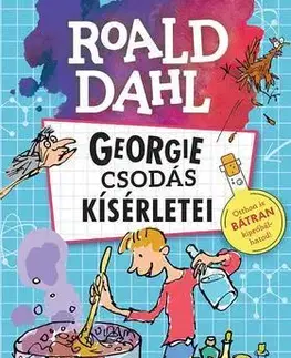 Dobrodružstvo, napätie, western Georgie csodás kísérletei - Roald Dahl
