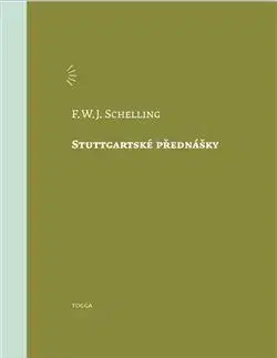Filozofia Stuttgartské přednášky - Friedrich J. W. Schelling