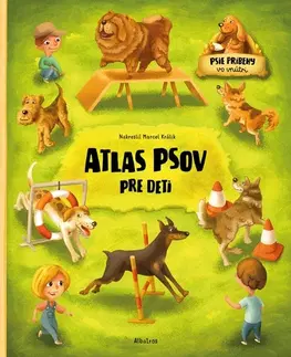 Príroda Atlas psov pre deti - Štěpánka,Jana Sedláčková,Marcel Králik