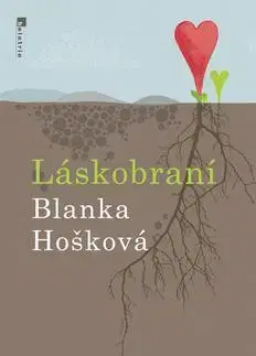 Romantická beletria Láskobraní - Blanka Hošková