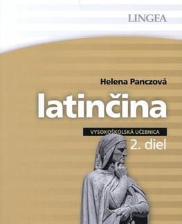 Pre vysoké školy Latinčina - vysokoškolská učebnica - 2. diel - Helena Panczová