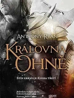 Sci-fi a fantasy Královna ohně - Anthony Ryan