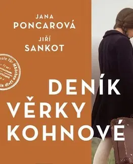 Romantická beletria Deník Věrky Kohnové - Jana Poncarová,Jiří Sankot