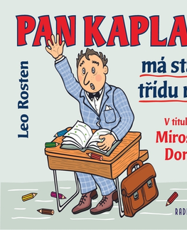 Humor a satira Radioservis Pan Kaplan má stále třídu rád
