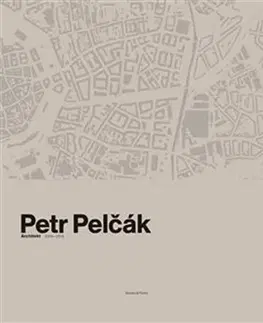 Architektúra Petr Pelčák - Architekt 2009-2019 - Petr Pelčák