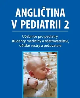 Pre vysoké školy Angličtina v pediatrii 2 - Irena Baumruková