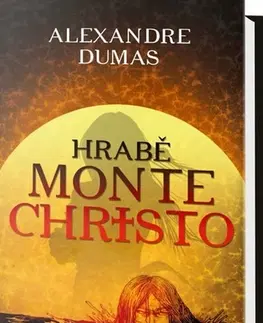 Svetová beletria Hrabě Monte Christo - Alexandre Dumas