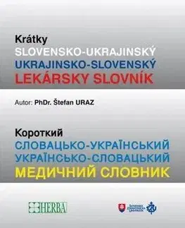 Slovníky Krátky Slovensko- Ukrajinský lekársky slovník