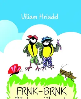 Básničky a hádanky pre deti Frnk-Brnk príbehy z nášho sadu - Viliam Hriadel