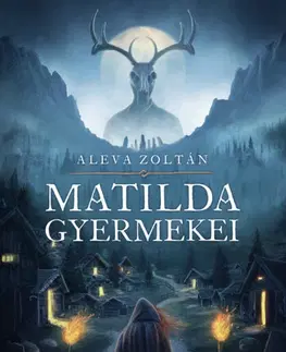 Sci-fi a fantasy Matilda gyermekei - Zoltán Aleva