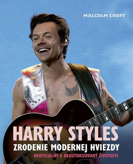 Film, hudba Harry Styles: Zrodenie modernej hviezdy - Malcolm Croft,Lucia Nižníková
