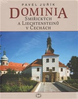 Archeológia, genealógia a heraldika Dominia Smiřických a Liechtensteinů v Čechách - Pavel Juřík