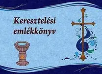 Náboženstvo - ostatné Keresztelési emlékkönyv - Beáta Patyi