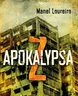 Detektívky, trilery, horory Apokalypsa Z - Manuel Loureiro